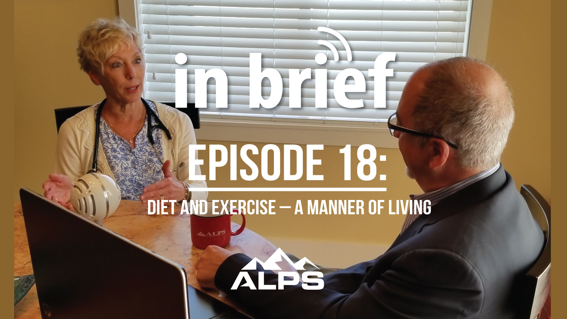 ALPS In Brief Podcast - Episode 18: Diet and Exercise – A Manner of Living
