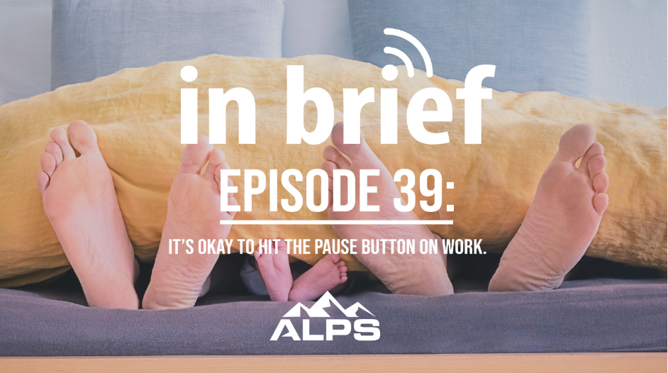 It’s Okay to Hit the Pause Button on Work