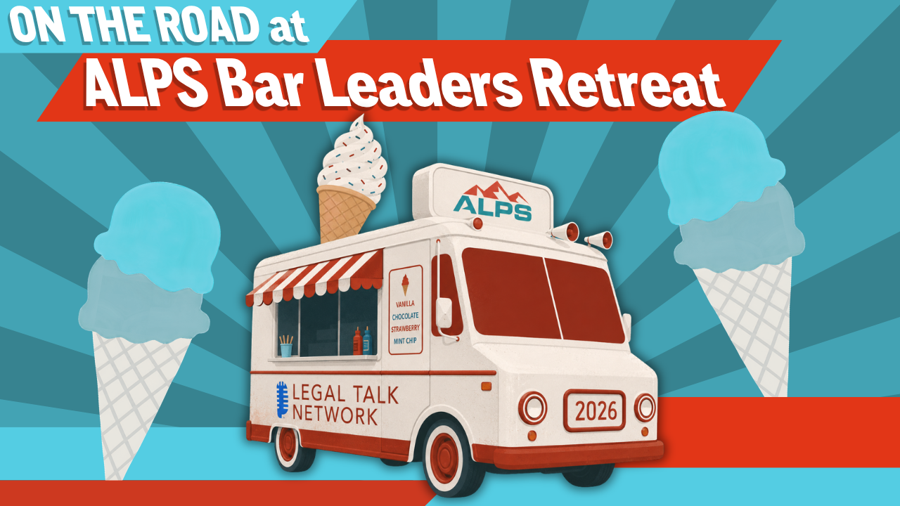 Insights from the 2026 ALPS Bar Leaders Retreat